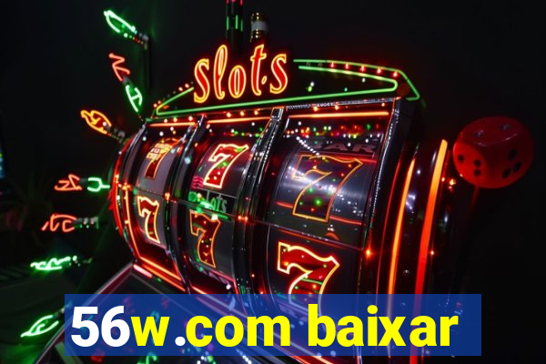 56w.com baixar